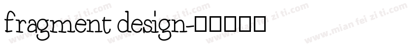 fragment design字体转换